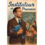Visuel de Instituteur de Provence – L’école des enfants